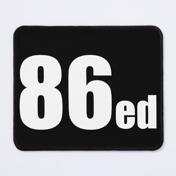 Artikelvorschau, 86ed Kitchen Slang Lustiges Design entworfen und verkauft von PuddleMart.