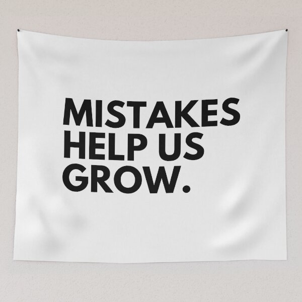 Item preview, Mistakes Help Us Grow. Motivational and Inspirational Saying designed and sold by That Cheeky Tee.
