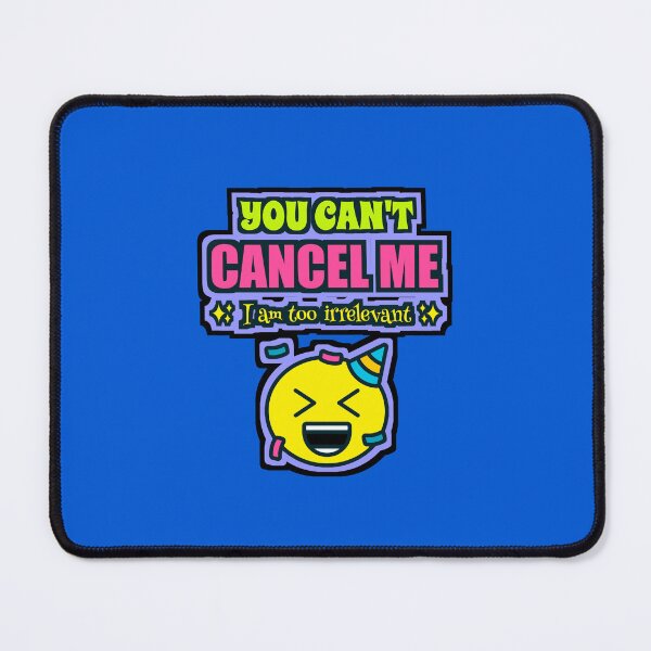 Item preview, You can't cancel me, I'm too irrelevant colorful retro 80s designed and sold by IMNIUM.
