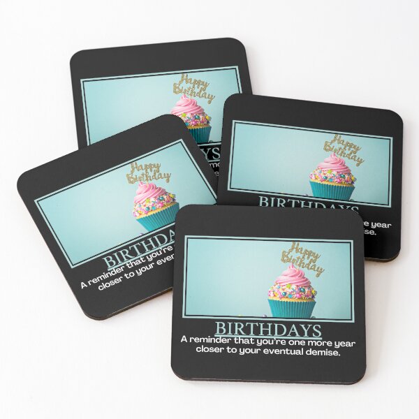 Item preview, Birthdays- Demotivational Poster designed and sold by DesignsByDaddy.