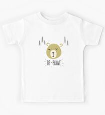 Cute bear face with Be Brave typography Kids Tee