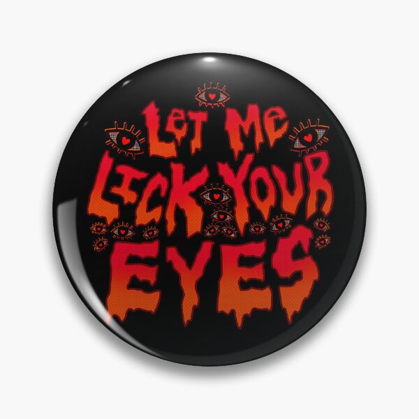 Item preview, Let me lick your eyes in Red designed and sold by EwwGerms.