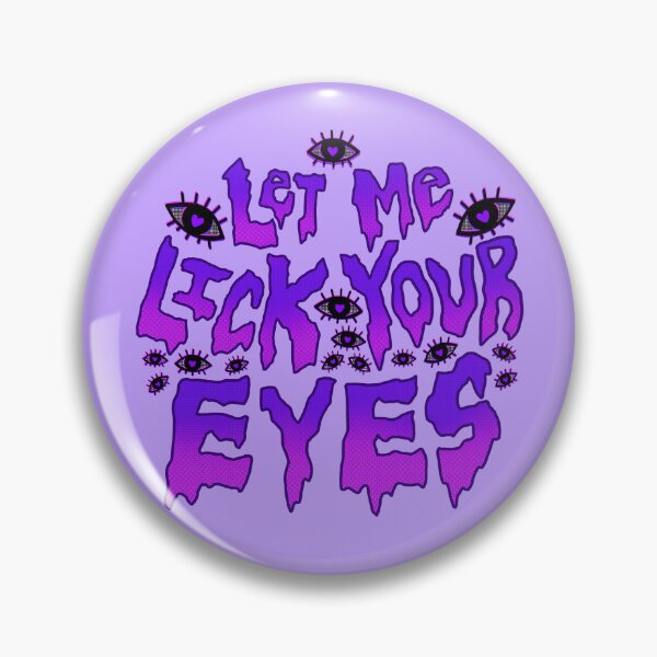 Item preview, Let me lick your eyes in Purple  designed and sold by EwwGerms.