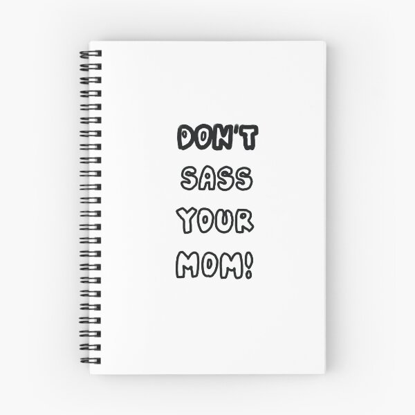 Item preview, Don't Sass Your Mom designed and sold by cosmyk.