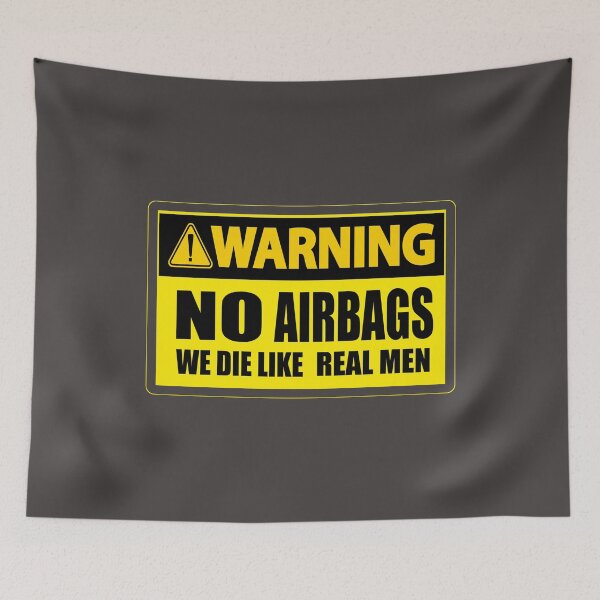 Item preview, No Airbags We Die Like Real Men designed and sold by amrichjimi.