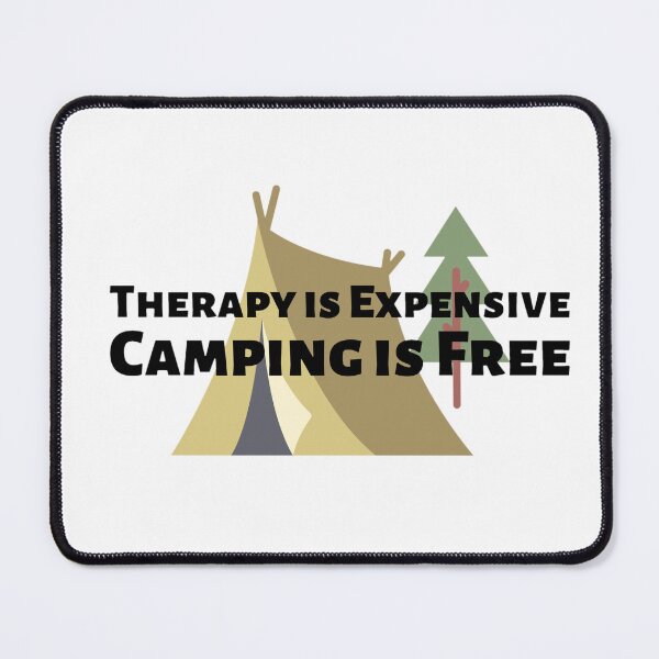 Item preview, therapy is expensive - tent camping designed and sold by ashleyhudson.
