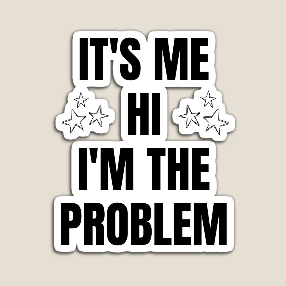 Taylor Swift Hi It's Me I'm the Problem Anti Hero Sticker