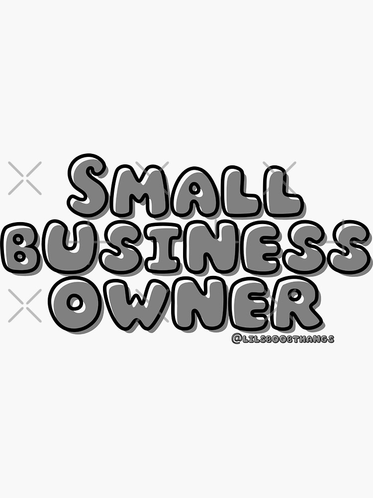 Thumbnail 3 of 3, Sticker, Small business owner. v7 | @lilsboobthangs designed and sold by lilsboobthangs.