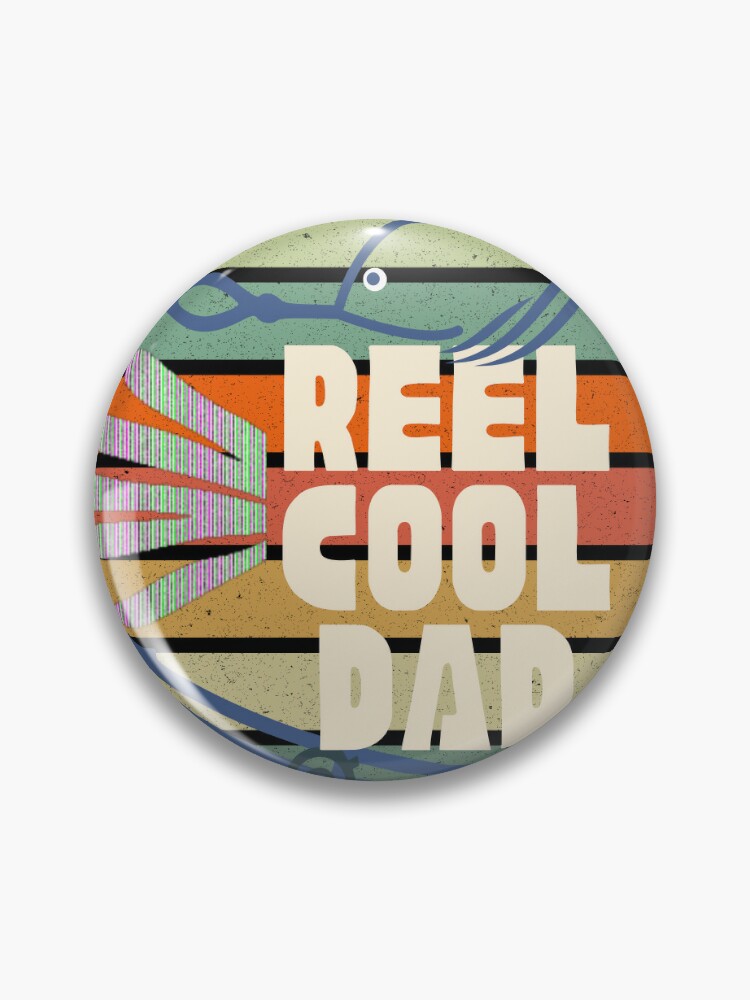 Reel Cool Dad fishing Retro | Pin