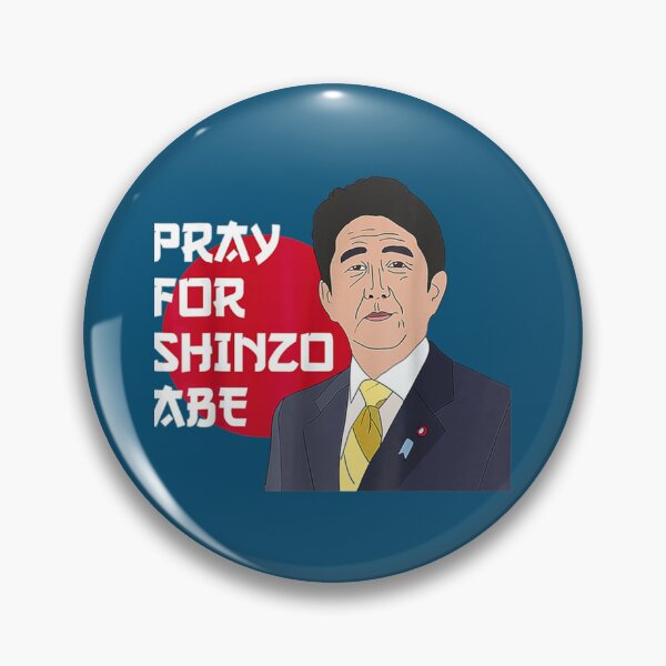 Item preview, Pray for Shinzo abe   designed and sold by EdselLucas.