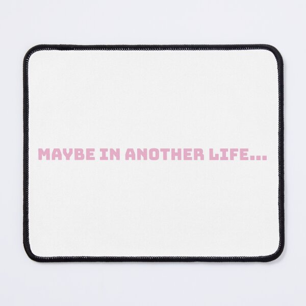 Item preview, MAYBE IN ANOTHER LIFE (PINK) designed and sold by Voyager-Photos.