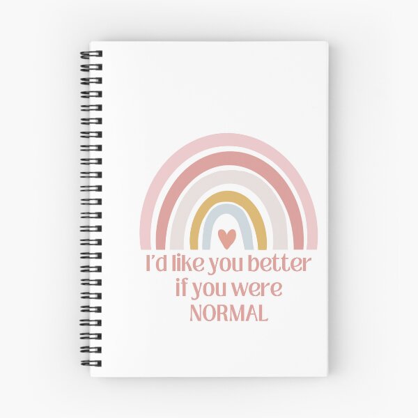 Item preview, I'd like you better if you were normal rainbow T-shirt designed and sold by Nerdygirlteez.
