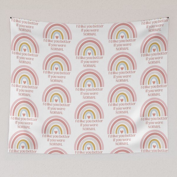 Item preview, I'd like you better if you were normal rainbow T-shirt designed and sold by Nerdygirlteez.