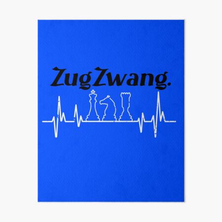 Zugzwang Art Board Print for Sale by ChessBaits