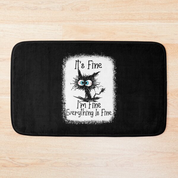 Item preview, It's Fine I'm Fine Everything Is Fine Funny Black Cat designed and sold by Abaddon-art.