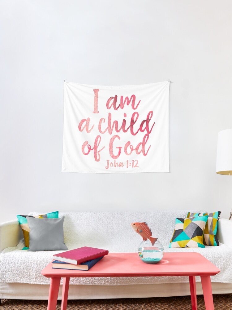 Ich Bin Ein Kind Gottes Johannes 1 12 Wandbehang Von Walk By Faith Redbubble