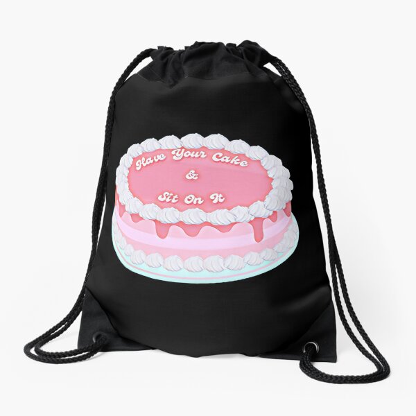Have Your Cake & Sit On It Drawstring Bag