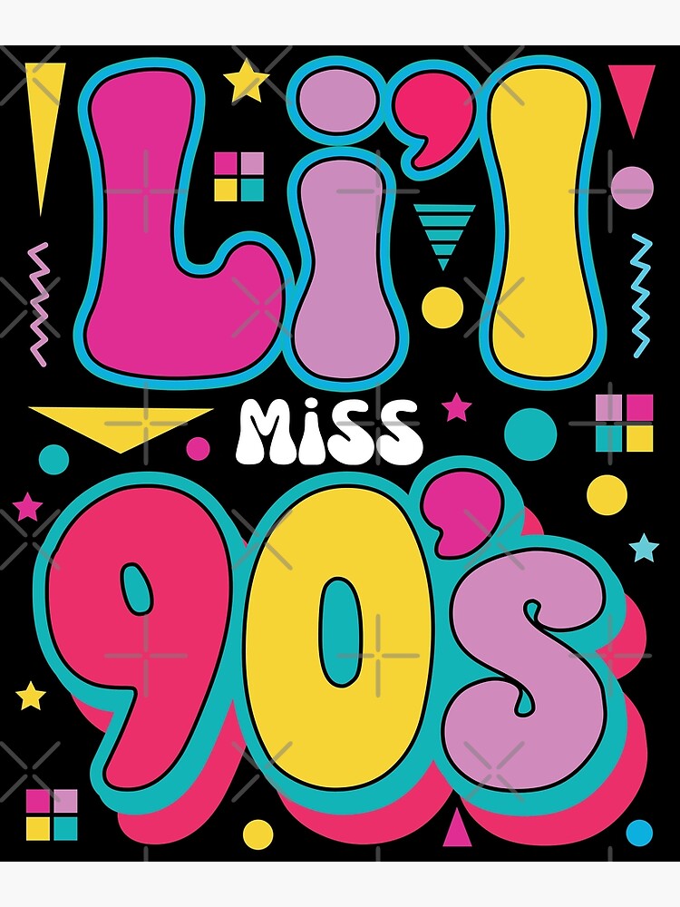 Li l Miss 90 s Retro Nineties Girl Love The 1990s Poster For Sale By li-l-miss-90-s-retro-nineties-girl-love-the-1990s-poster-for-sale-by
