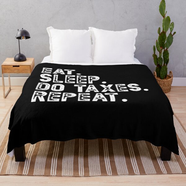 Artikelvorschau, Eat Sleep Do Taxes Repeat Gift For CPA entworfen und verkauft von RoguePixel.