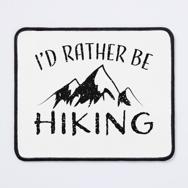 Item preview, Funny I'd Rather Be Hiking Gift for Hikers designed and sold by RoguePixel.