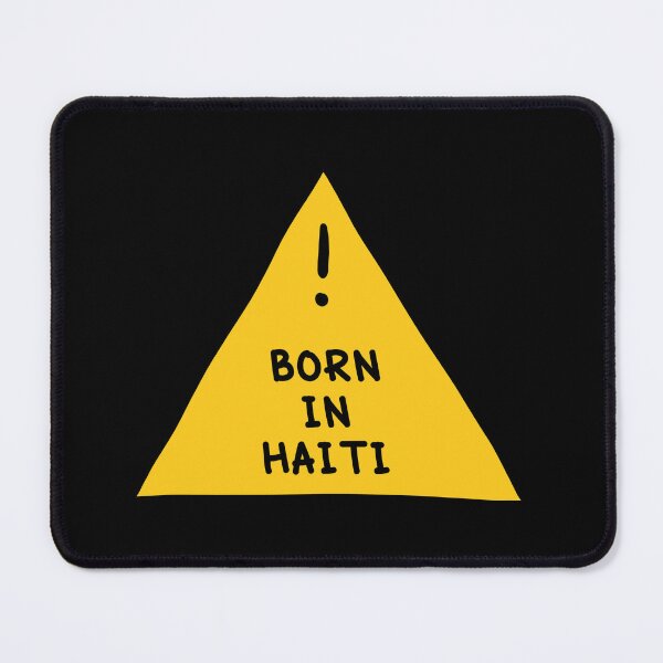 Item preview, ⚠ Born In Haiti ⚠ designed and sold by orlumbuspirate.