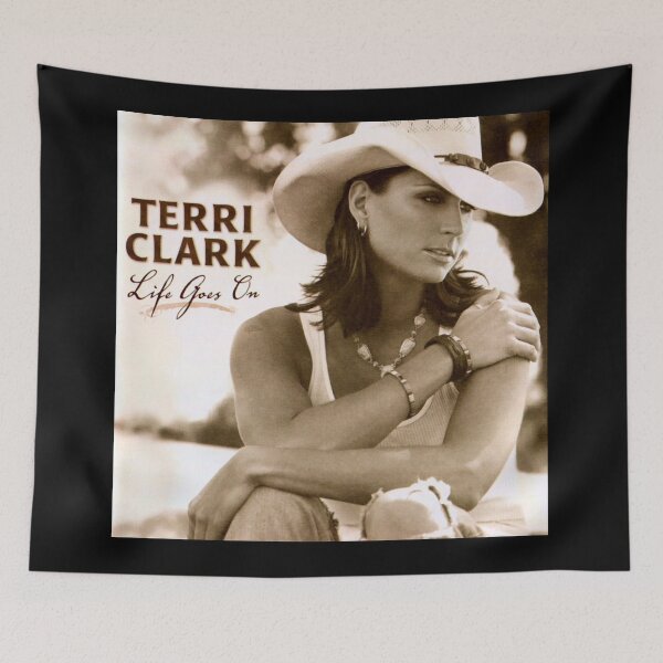 Item preview, Terri Clark life goes on designed and sold by JohnWentworth.