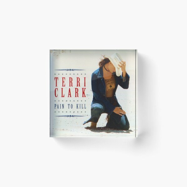 Item preview, Terri Clark pain to kill designed and sold by JohnWentworth.