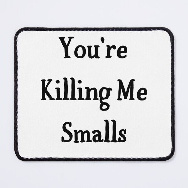 Item preview, You're Killing Me Smalls, baseballmovie designed and sold by Shifa19.