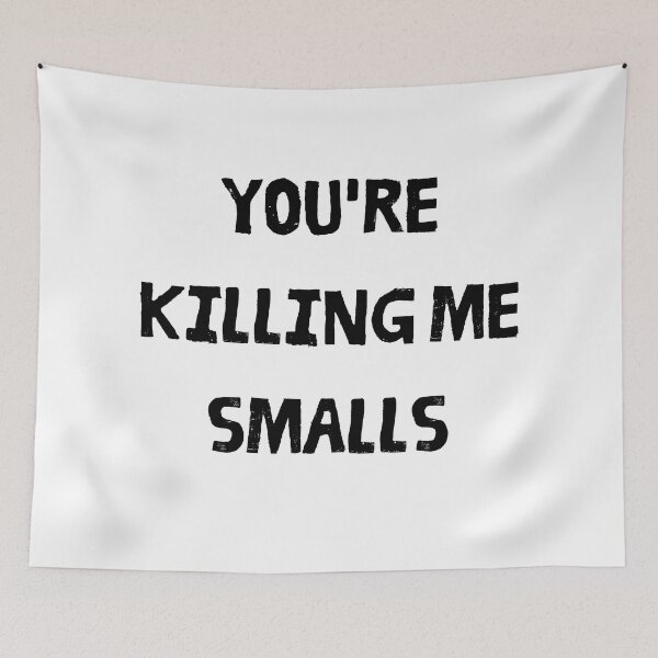Item preview, You're Killing Me Smalls,  comedy designed and sold by Shifa19.