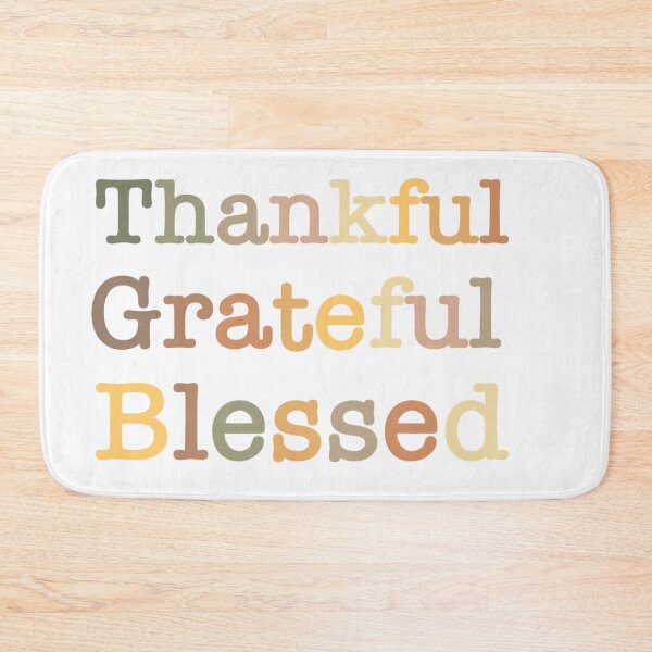 Item preview, Thankful, grateful, blessed (no turkey) designed and sold by RandiMullins.