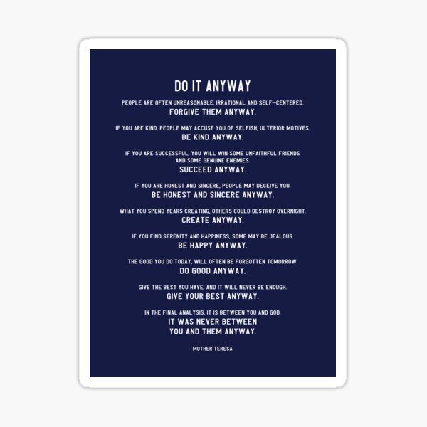 Do It Anyway By Mother Teresa Sticker For Sale By HHPhotographyFL   St,small,507x507 Pad,600x600,f8f8f8 