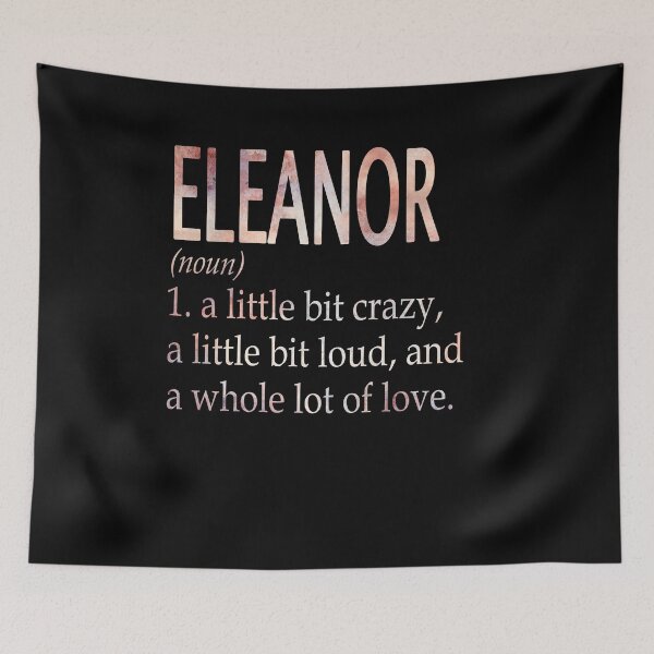Item preview, Eleanor Girl Name Definition designed and sold by BrookHBung.