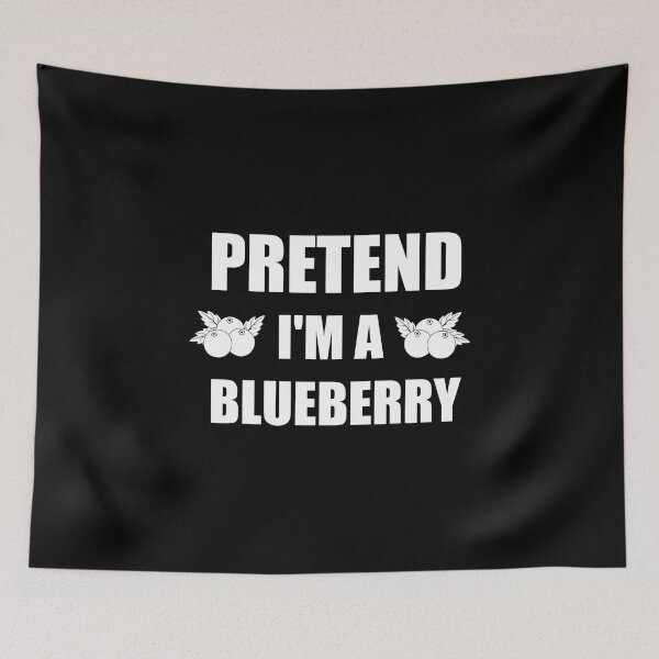 Item preview, Pretend I'm a blueberry designed and sold by Tshirty10.
