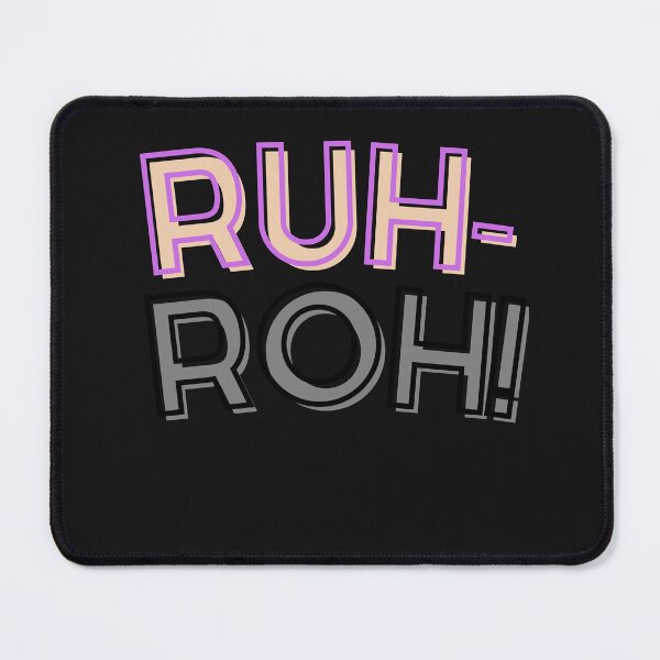 Item preview, RUH-ROH! designed and sold by stalesavage.