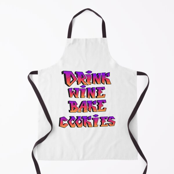 Item preview, I just want to drink wine and bake cookies designed and sold by Harsh Katariya.