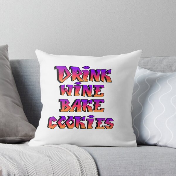 Item preview, I just want to drink wine and bake cookies designed and sold by Harsh  Katariya.