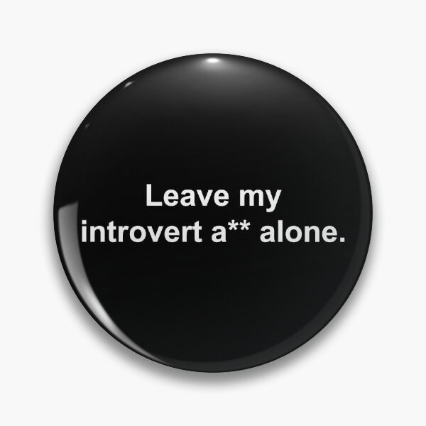 Item preview, Leave my introvert a** alone designed and sold by Family-Shop.