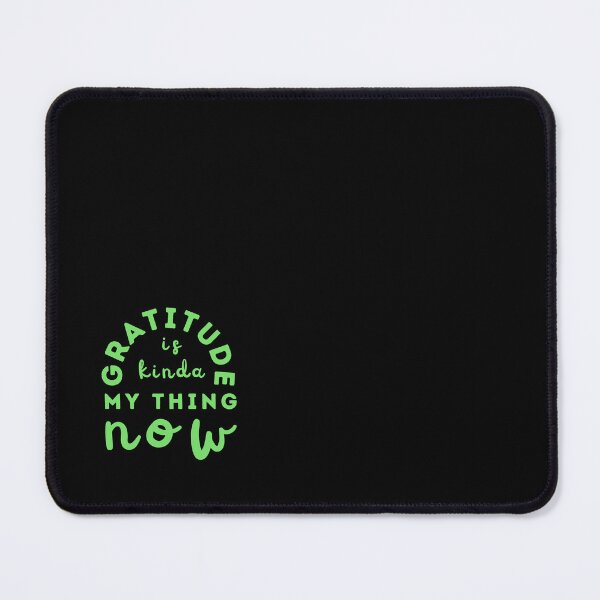 Item preview, Gratitude Is Kinda My Thing Now Green designed and sold by NinniSilver.