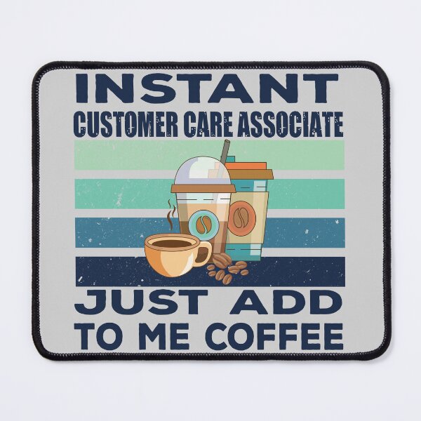 Item preview, Instant customer care associate just add to me coffee, dark text, customer service Job title, funny joke, quote, funny job title profession, coffee and job title designed and sold by SGS-.