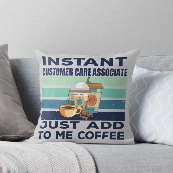 Item preview, Instant customer care associate just add to me coffee, dark text, customer service Job title, funny joke, quote, funny job title profession, coffee and job title designed and sold by SGS-.