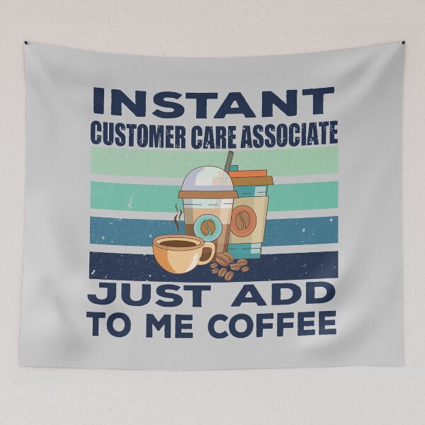 Item preview, Instant customer care associate just add to me coffee, dark text, customer service Job title, funny joke, quote, funny job title profession, coffee and job title designed and sold by SGS-.