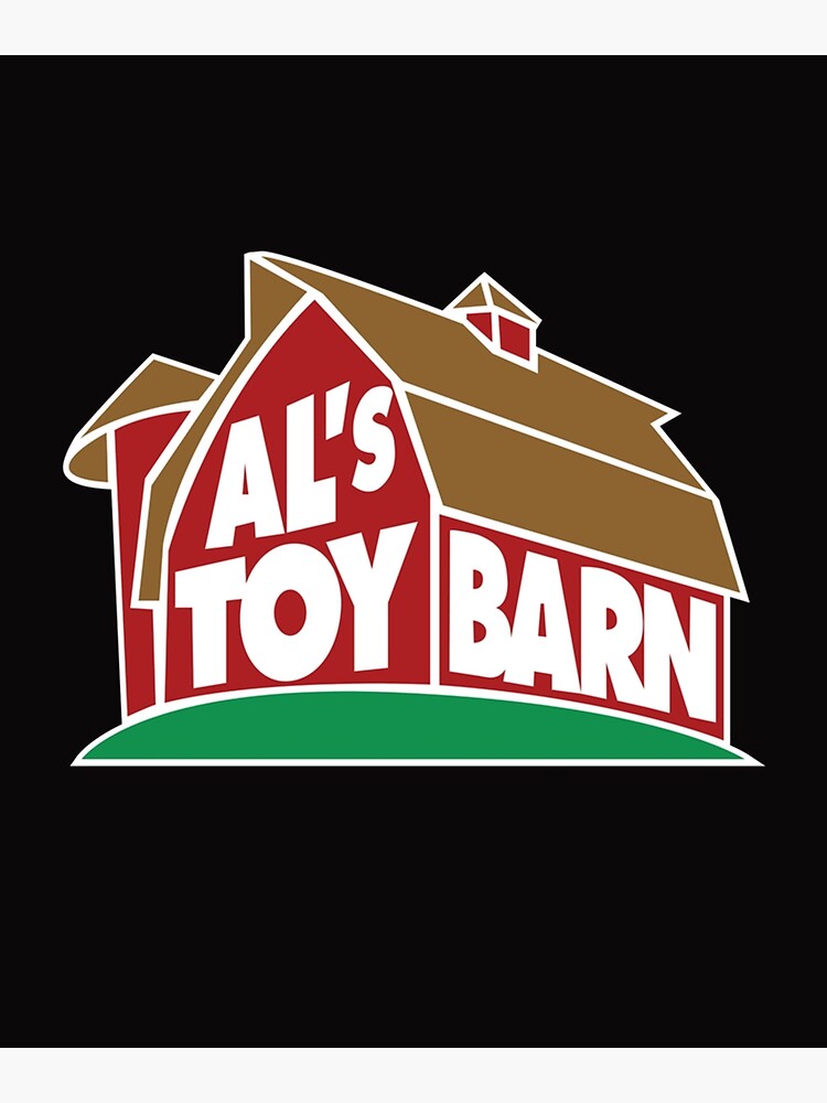 "Al's Toy Barn (Original)" Poster for Sale by HoracioJones Redbubble
