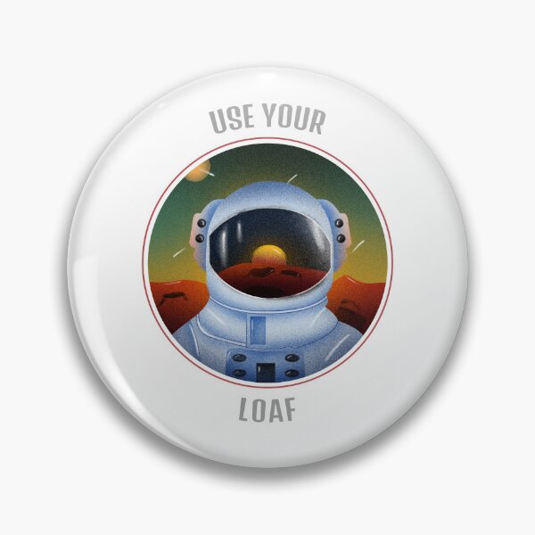 Item preview, Use Your Loaf T-shirt For Space Lovers Gift designed and sold by Jacky-Bone.