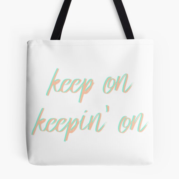 Item preview, Keep On Keepin On designed and sold by kateweav.