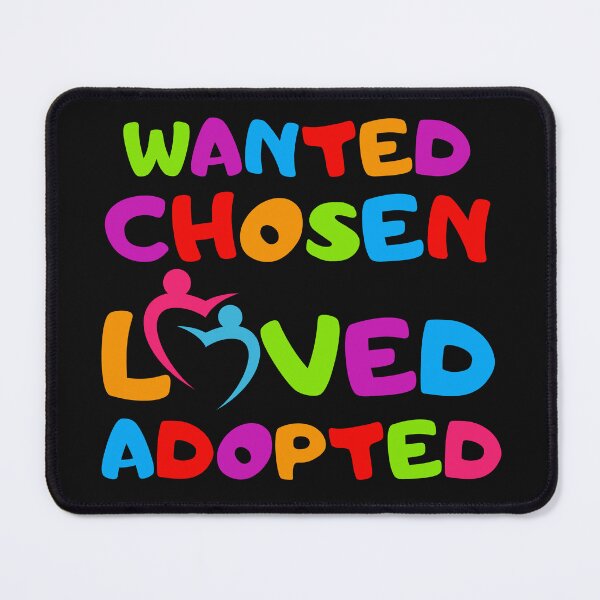 Item preview, Foster Care Wanted Chosen Loved Adopted Foster Mom Dad Parents  designed and sold by WildAuraArt.