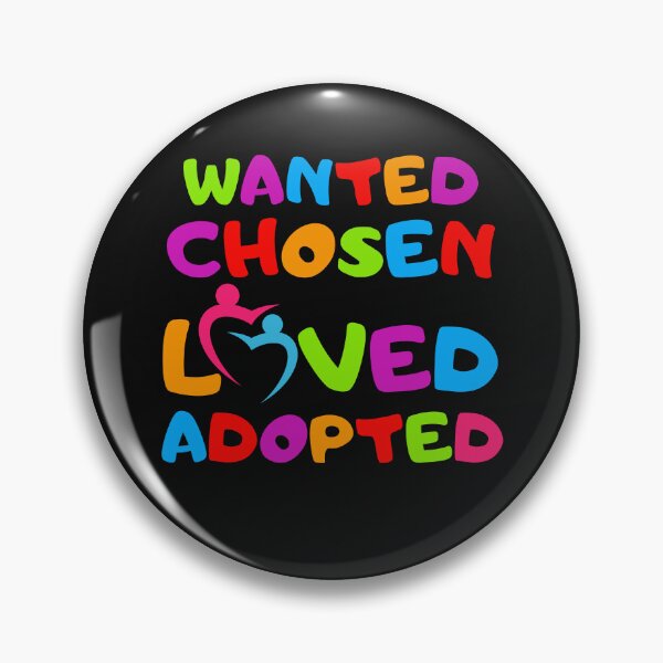 Item preview, Foster Care Wanted Chosen Loved Adopted Foster Mom Dad Parents  designed and sold by WildAuraArt.