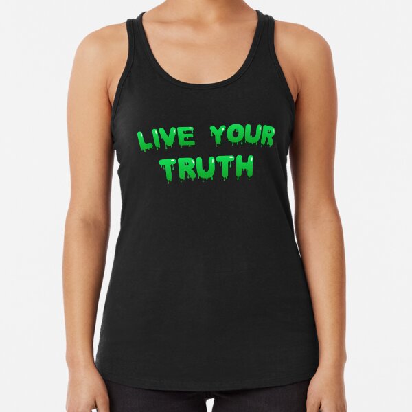 Live Your Truth (Green) Racerback Tank Top