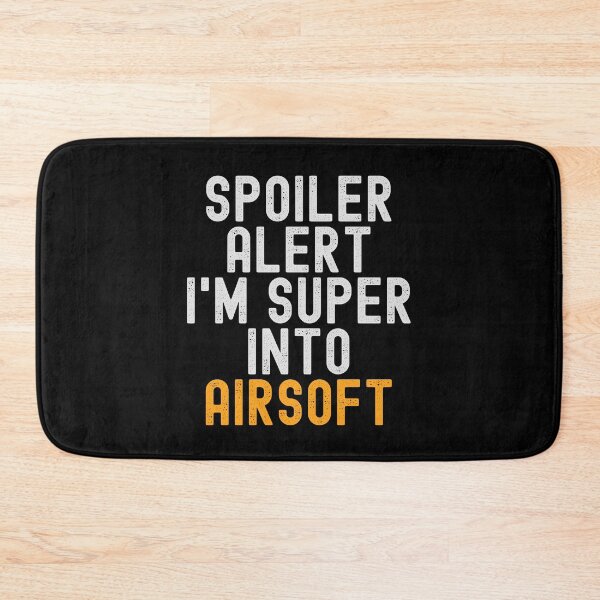 Item preview, Funny Spoiler Alert I'm Super Into Airsoft designed and sold by kindxinn.