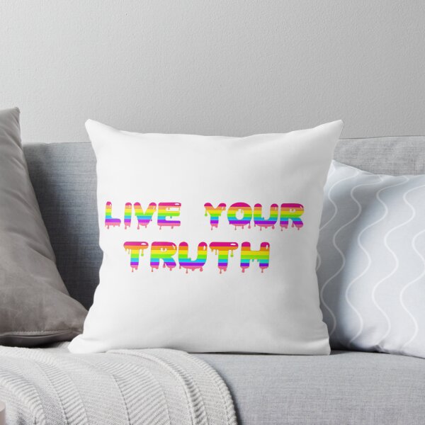 Live Your Truth (Rainbow Version) Throw Pillow