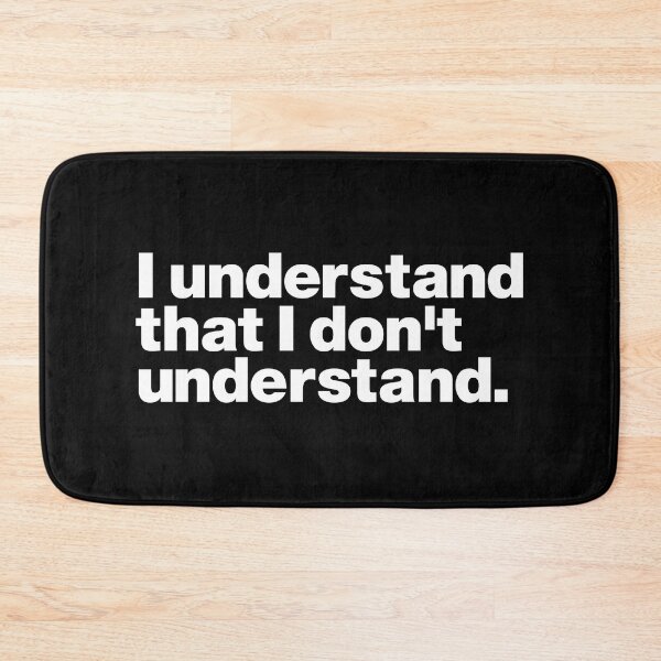Item preview, I understand that I don't understand (white) designed and sold by dudethecreator.